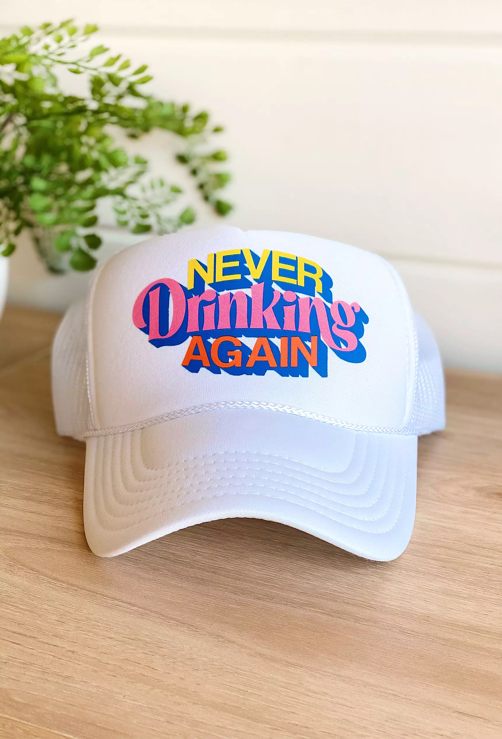 Friday + Saturday: Never Drinking Again Trucker Hat