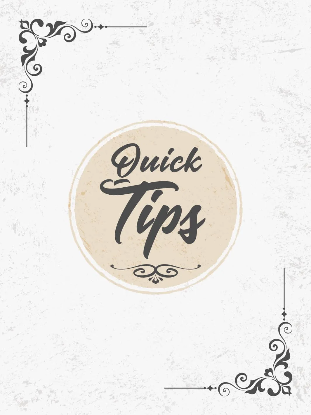 Quick Tips